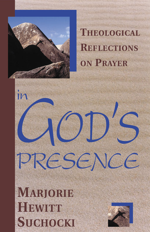 In God's Presence: Theological Reflections on Prayer