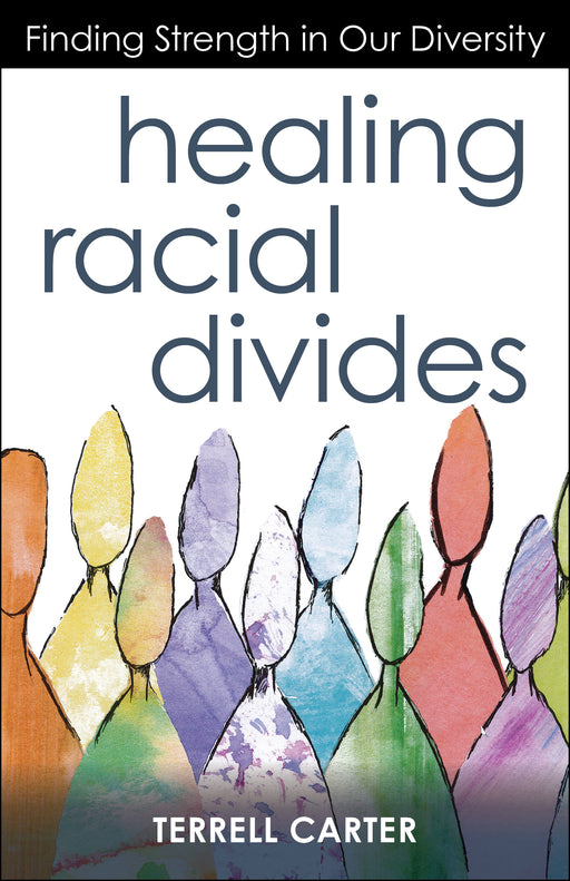 Healing Racial Divides: Finding Strength in Our Diversity