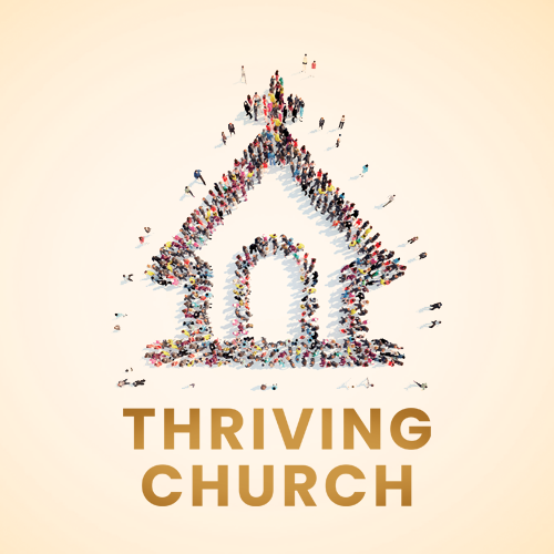 Why We're Publishing "Thriving Church"