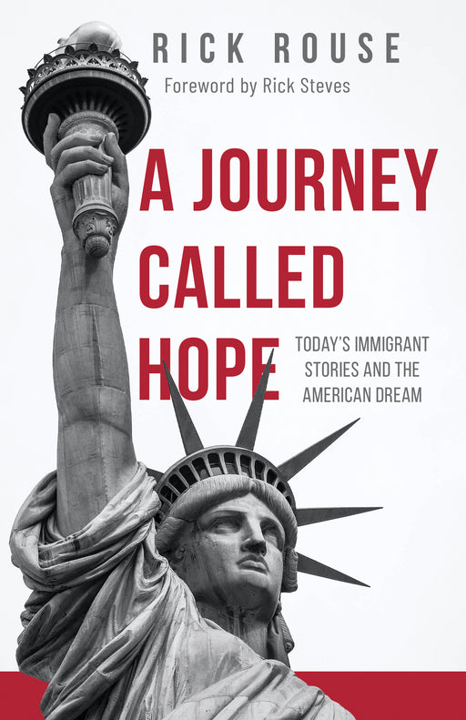 A Journey Called Hope: Today’s Immigrant Stories and the American Dream