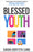 Blessed Youth: Breaking the Silence about Mental Illness with Children and Teens