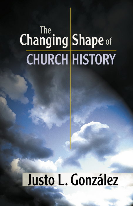 Changing Shape of Church History, The
