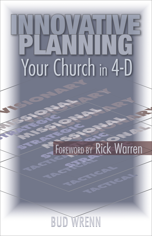 Innovative Planning : Your Church in 4-D