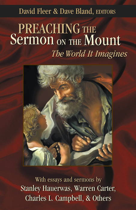 Preaching the Sermon on the Mount: The World it Imagines