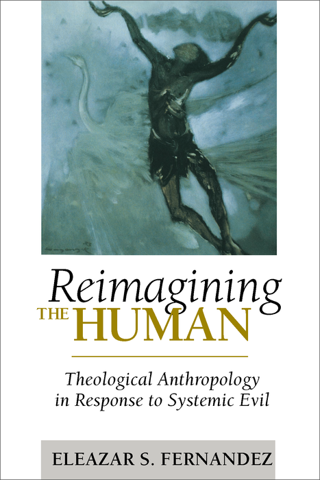 Reimagining the Human: Theological Anthropology in Response to Systemic Evil