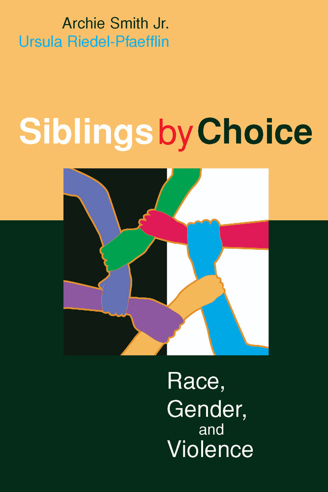 Siblings by Choice: Race, Gender, and Violence
