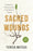 Sacred Wounds, Second Edition: A Path to Healing from Spiritual Trauma