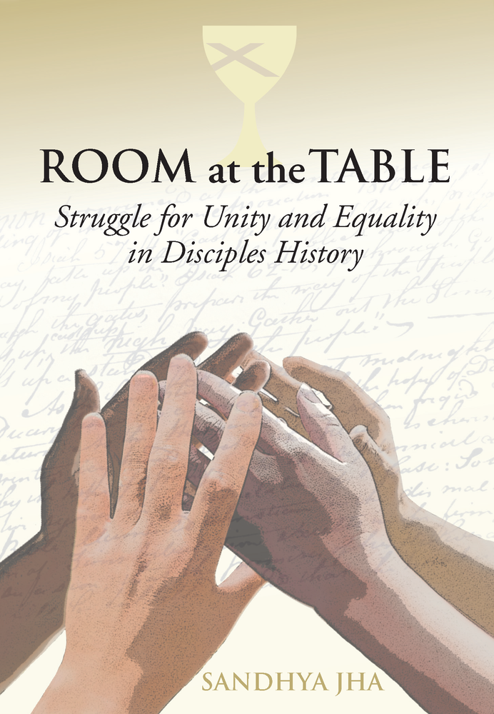 Room at the Table: Struggle for Unity and Equality in Disciples History