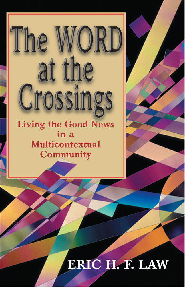 The Word at the Crossings: Living the Good News in a Multicontextual Community
