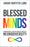 Blessed Minds: Breaking the Silence about Neurodiversity