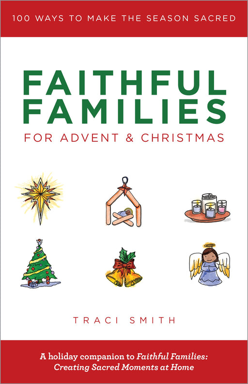 10-Pack: Faithful Families for Advent and Christmas: 100 Ways to Make the Season Sacred