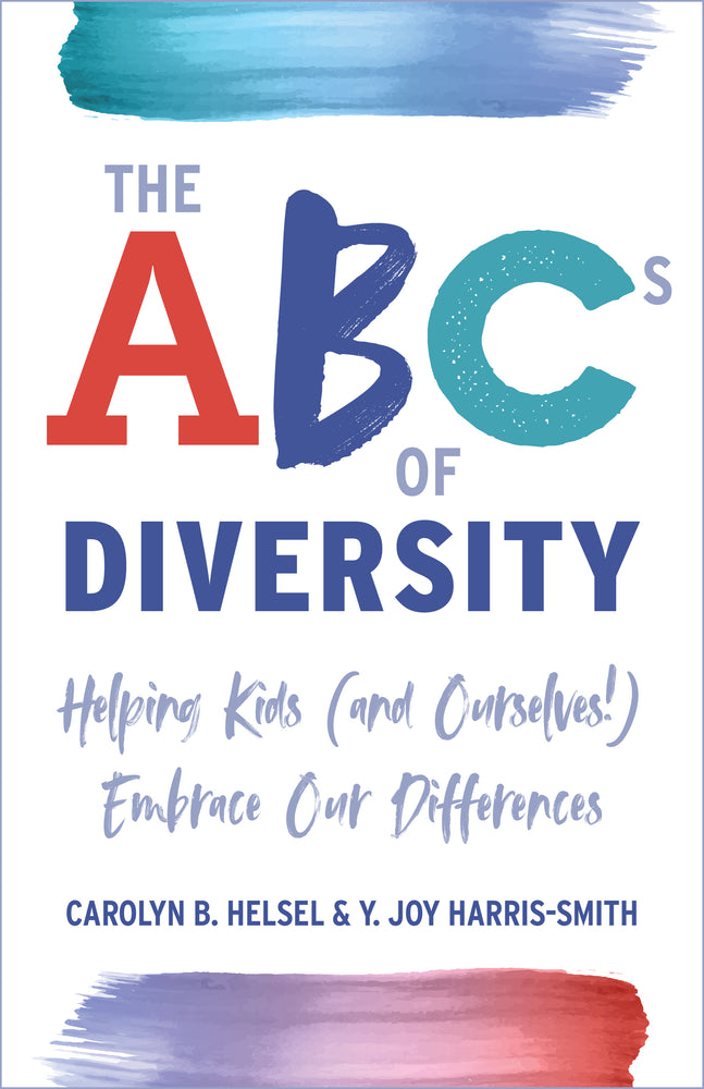 The ABCs of Diversity: Helping Kids (and Ourselves!) Embrace Our Differences