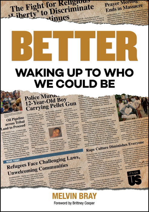 Better: Waking Up to Who We Could Be