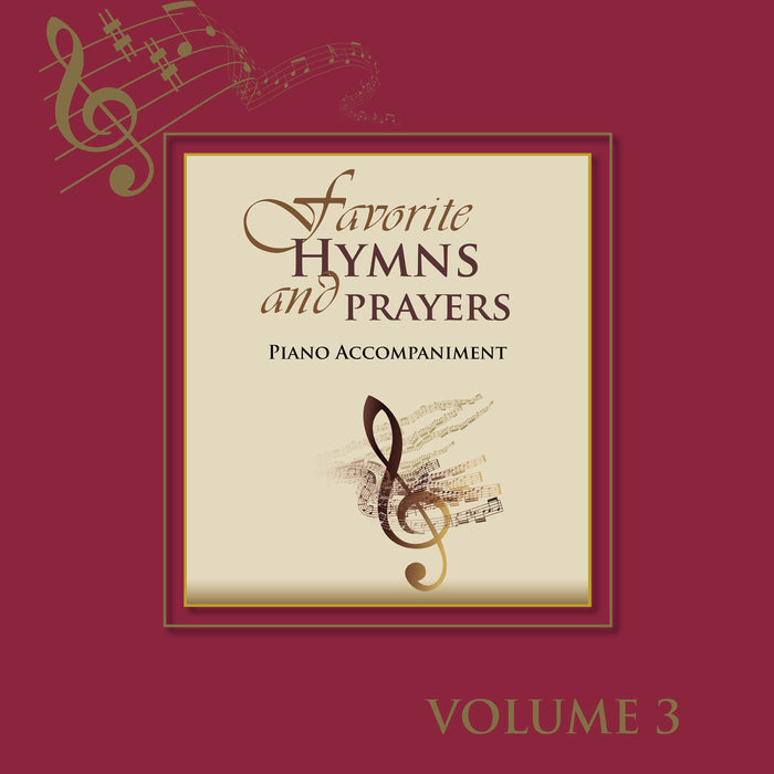 Favorite Hymns and Prayers: Piano Accompaniment Volume 3 - Digital Downloads
