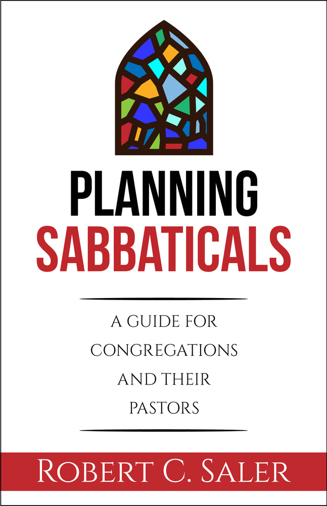 Planning Sabbaticals: A Guide for Congregations and their Pastors