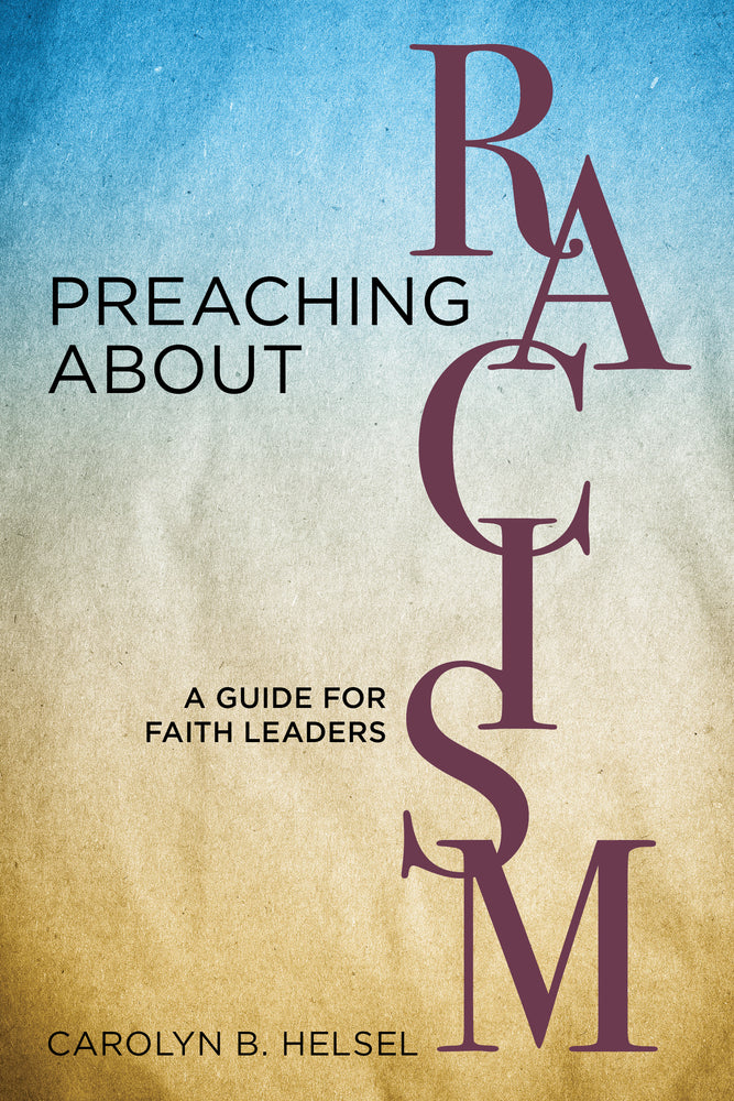 Preaching about Racism: A Guide for Faith Leaders