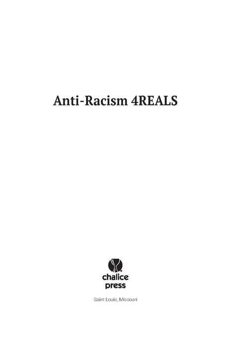 Anti-Racism 4REALS: Real Talk with Real Strategies in Real Time for Real Change