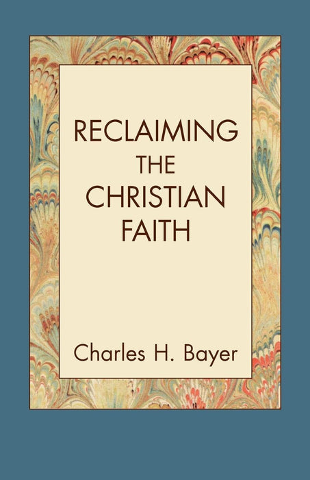 Reclaiming the Christian Faith