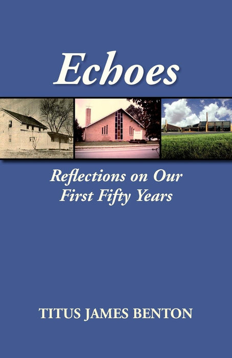 Echoes: Reflections on Our First Fifty Years