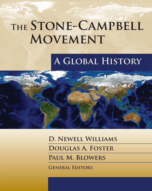 The Stone-Campbell Movement: A Global History (Paperback)